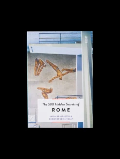 The 500 Hidden Secrets Of Rome